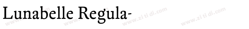 Lunabelle Regula字体转换 Lunabelle Regula字体转换